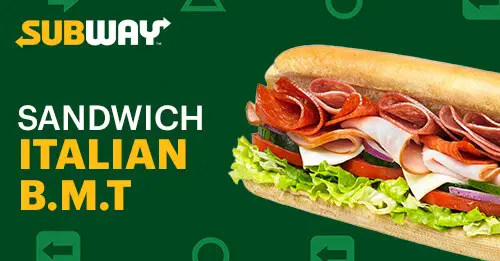 Subway National Eat What You Want Day Get Italian B.M.T. for $10.79 